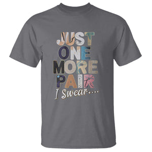 Sneaker Lover T Shirt Just One More Pair I Swear TS09 Charcoal Print Your Wear