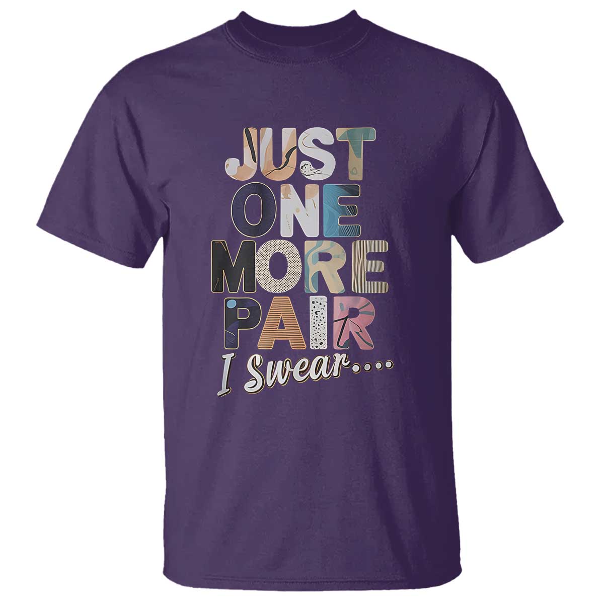 Sneaker Lover T Shirt Just One More Pair I Swear TS09 Purple Print Your Wear