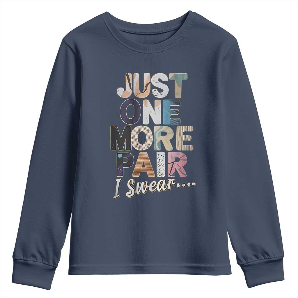 Sneaker Lover Youth Sweatshirt Just One More Pair I Swear TS09 Navy Print Your Wear