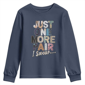 Sneaker Lover Youth Sweatshirt Just One More Pair I Swear TS09 Navy Print Your Wear
