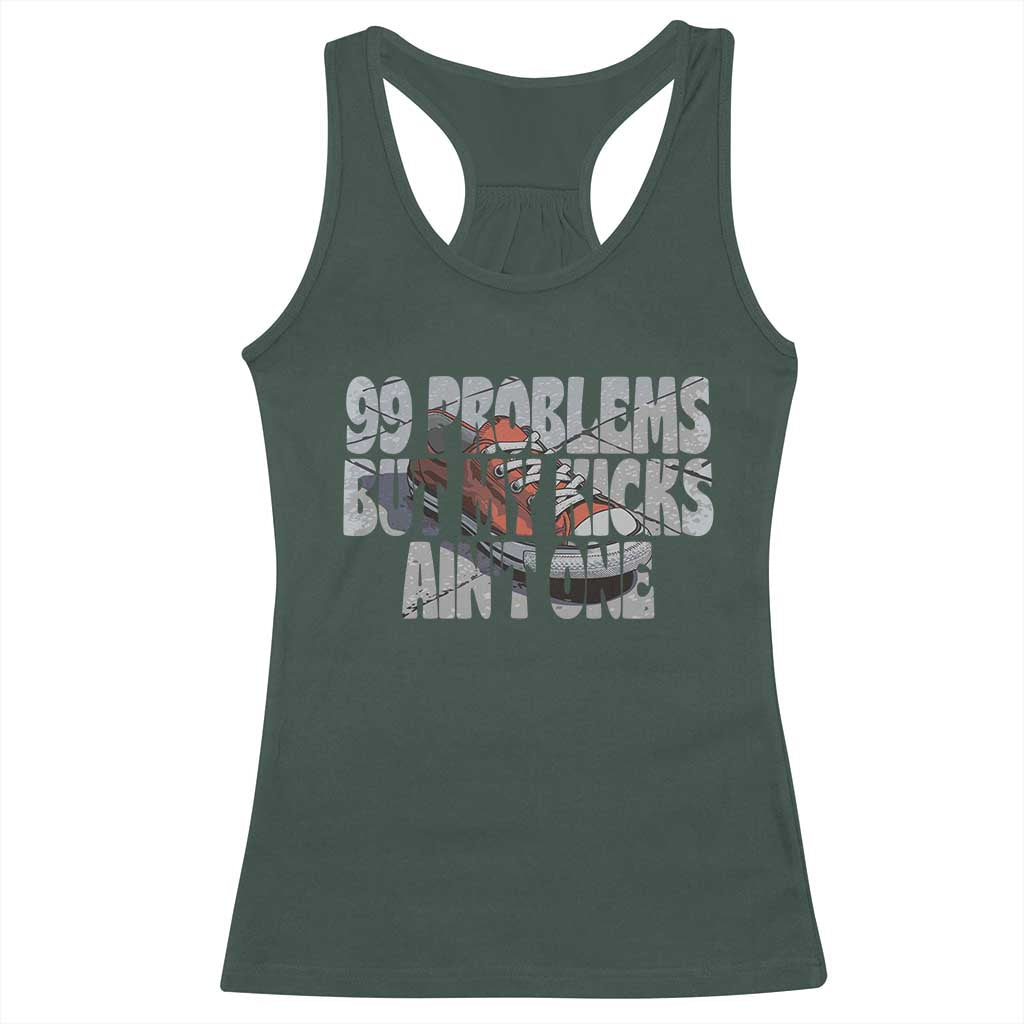 Sneaker Lover Racerback Tank Top 99 Problems But My Kicks Ain't One TS09 Dark Forest Green Print Your Wear