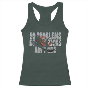 Sneaker Lover Racerback Tank Top 99 Problems But My Kicks Ain't One TS09 Dark Forest Green Print Your Wear