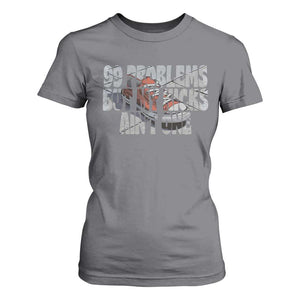 Sneaker Lover T Shirt For Women 99 Problems But My Kicks Ain't One TS09 Charcoal Print Your Wear