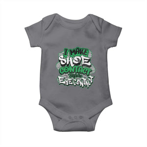 Funny Sneaker Lover Baby Onesie I Make Shoe Contact Before Eye Contact TS09 Charcoal Print Your Wear