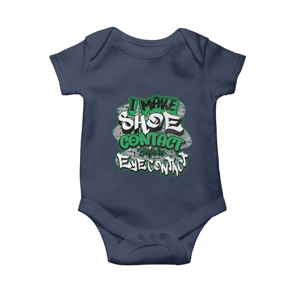 Funny Sneaker Lover Baby Onesie I Make Shoe Contact Before Eye Contact TS09 Navy Print Your Wear
