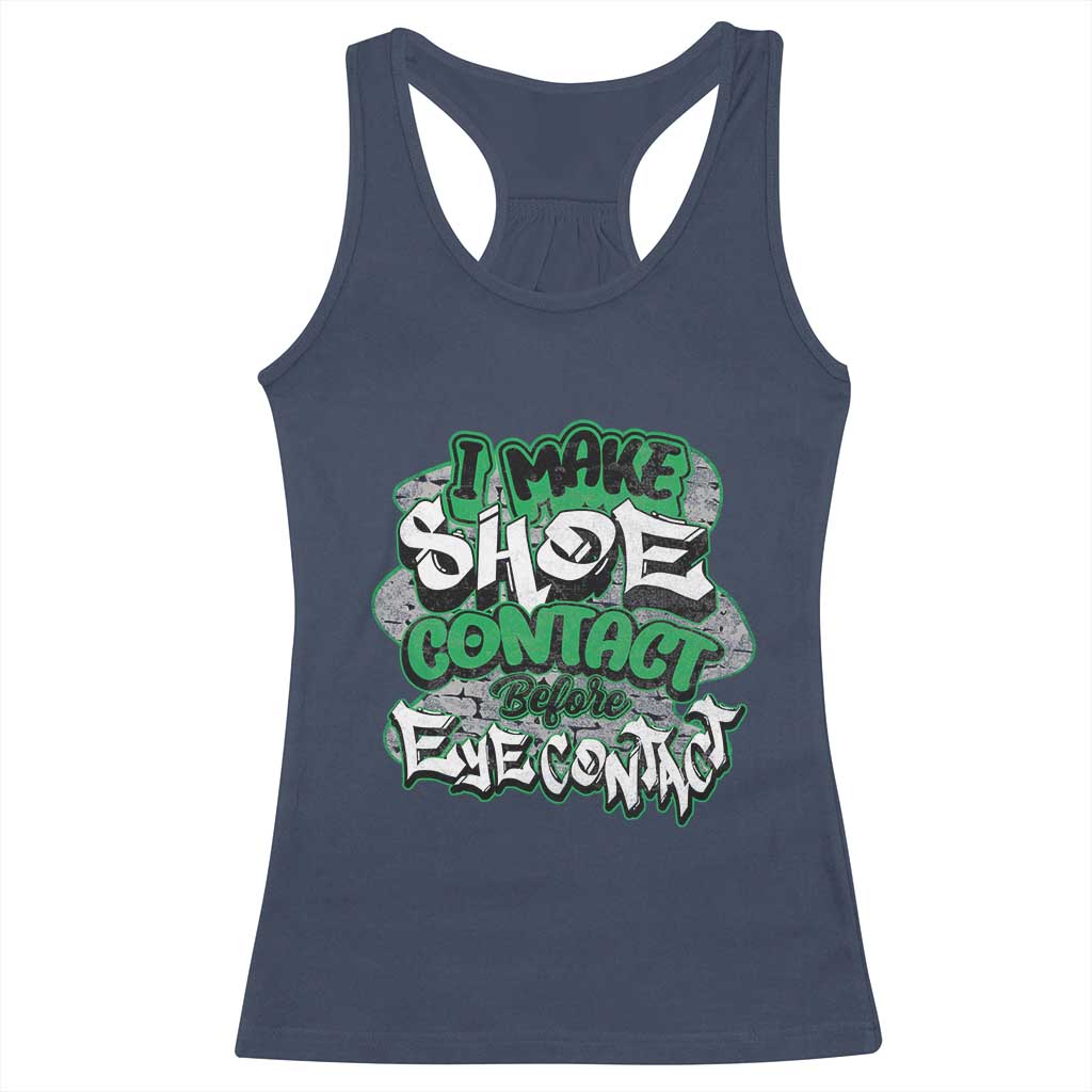 Funny Sneaker Lover Racerback Tank Top I Make Shoe Contact Before Eye Contact TS09 Navy Print Your Wear