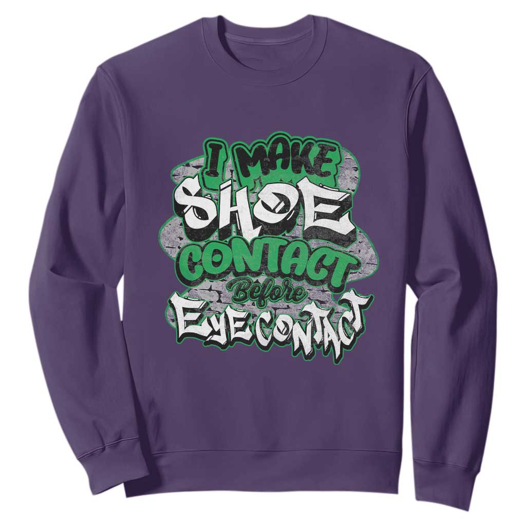 Funny Sneaker Lover Sweatshirt I Make Shoe Contact Before Eye Contact TS09 Purple Print Your Wear