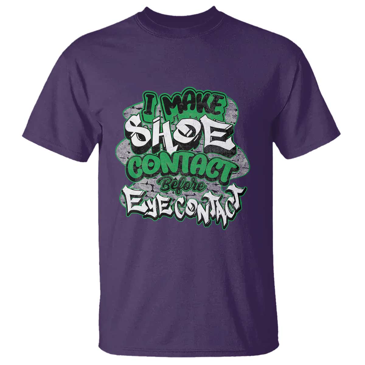 Funny Sneaker Lover T Shirt I Make Shoe Contact Before Eye Contact TS09 Purple Print Your Wear