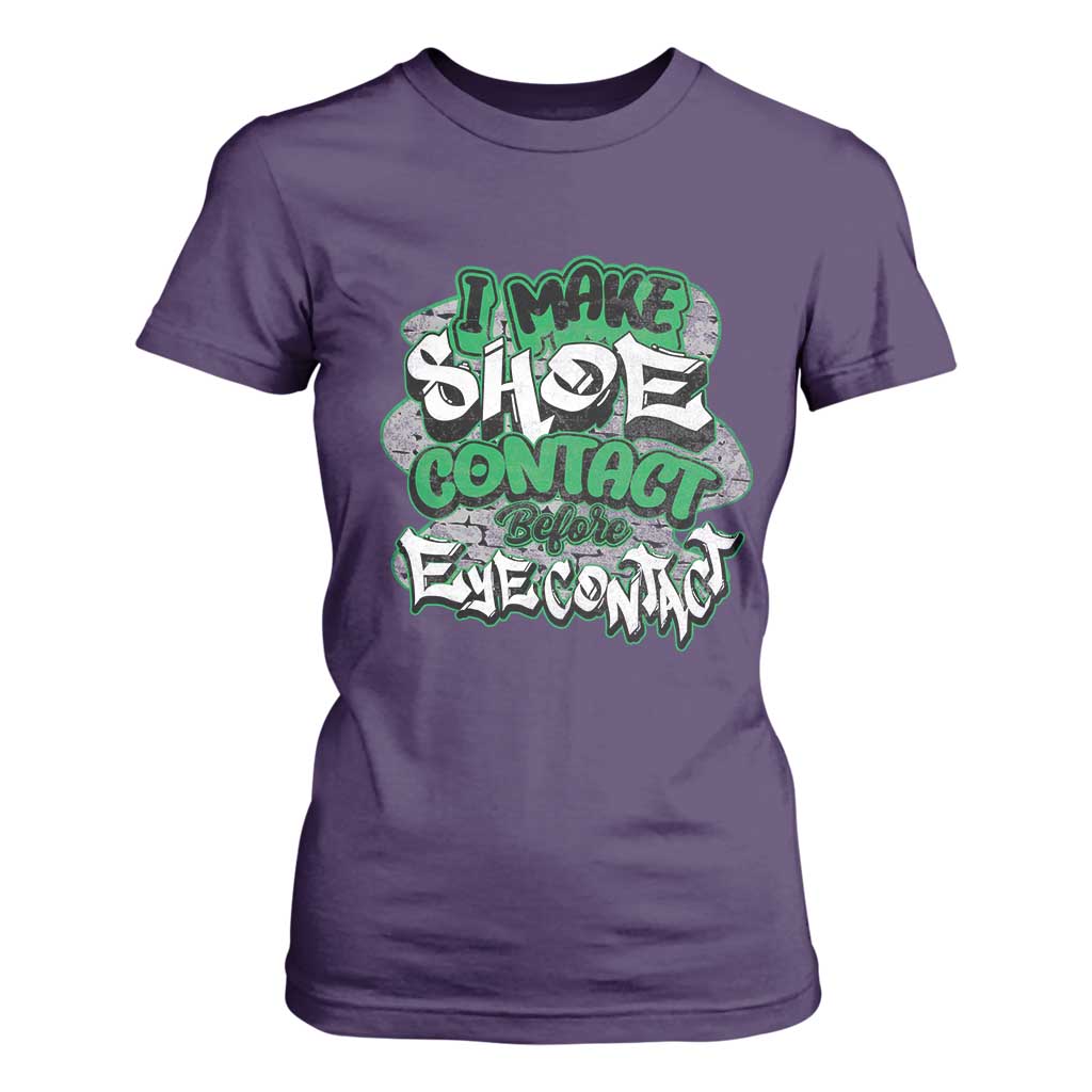 Funny Sneaker Lover T Shirt For Women I Make Shoe Contact Before Eye Contact TS09 Purple Print Your Wear