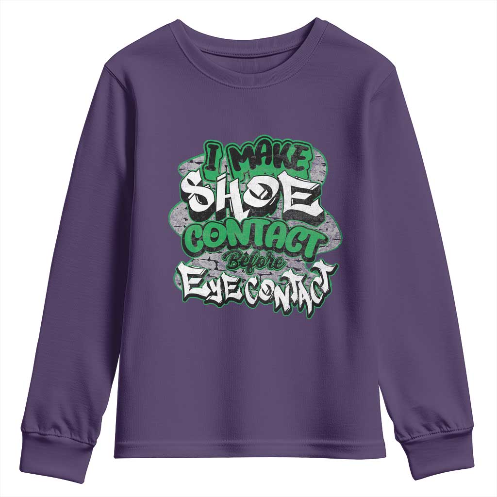Funny Sneaker Lover Youth Sweatshirt I Make Shoe Contact Before Eye Contact TS09 Purple Print Your Wear