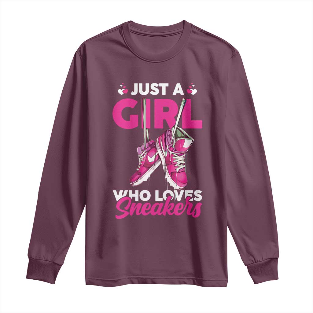 Just A Girl Who Loves Sneakers Long Sleeve Shirt TS09 Maroon Print Your Wear
