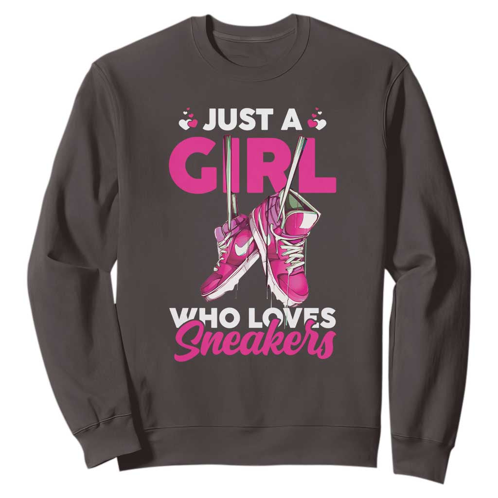 Just A Girl Who Loves Sneakers Sweatshirt TS09 Dark Chocolate Print Your Wear