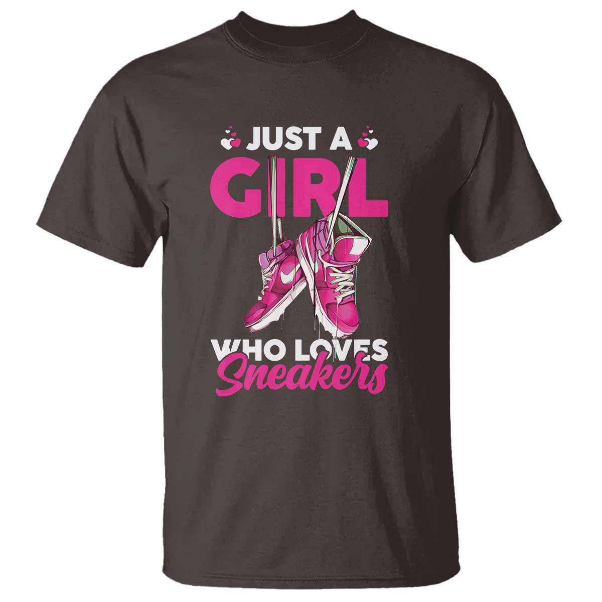 Just A Girl Who Loves Sneakers T Shirt TS09 Dark Chocolate Print Your Wear