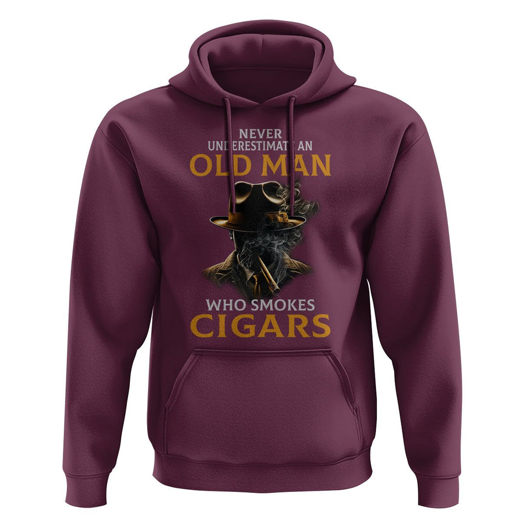 Never Underestimate An Old Man Who Smokes Cigars Hoodie TS09 Maroon Print Your Wear