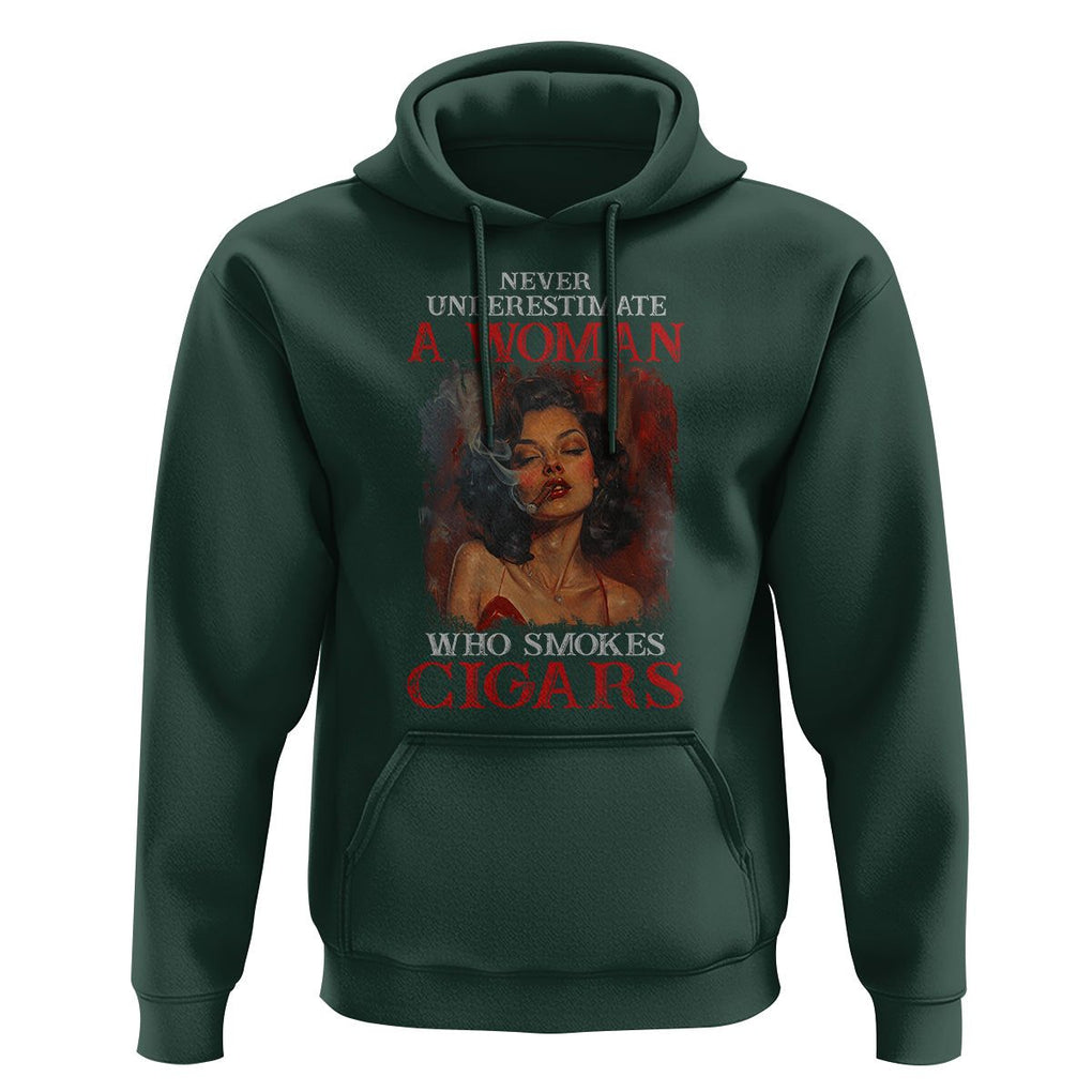 Never Underestimate A Woman Who Smokes Cigars Hoodie TS09 Dark Forest Green Print Your Wear