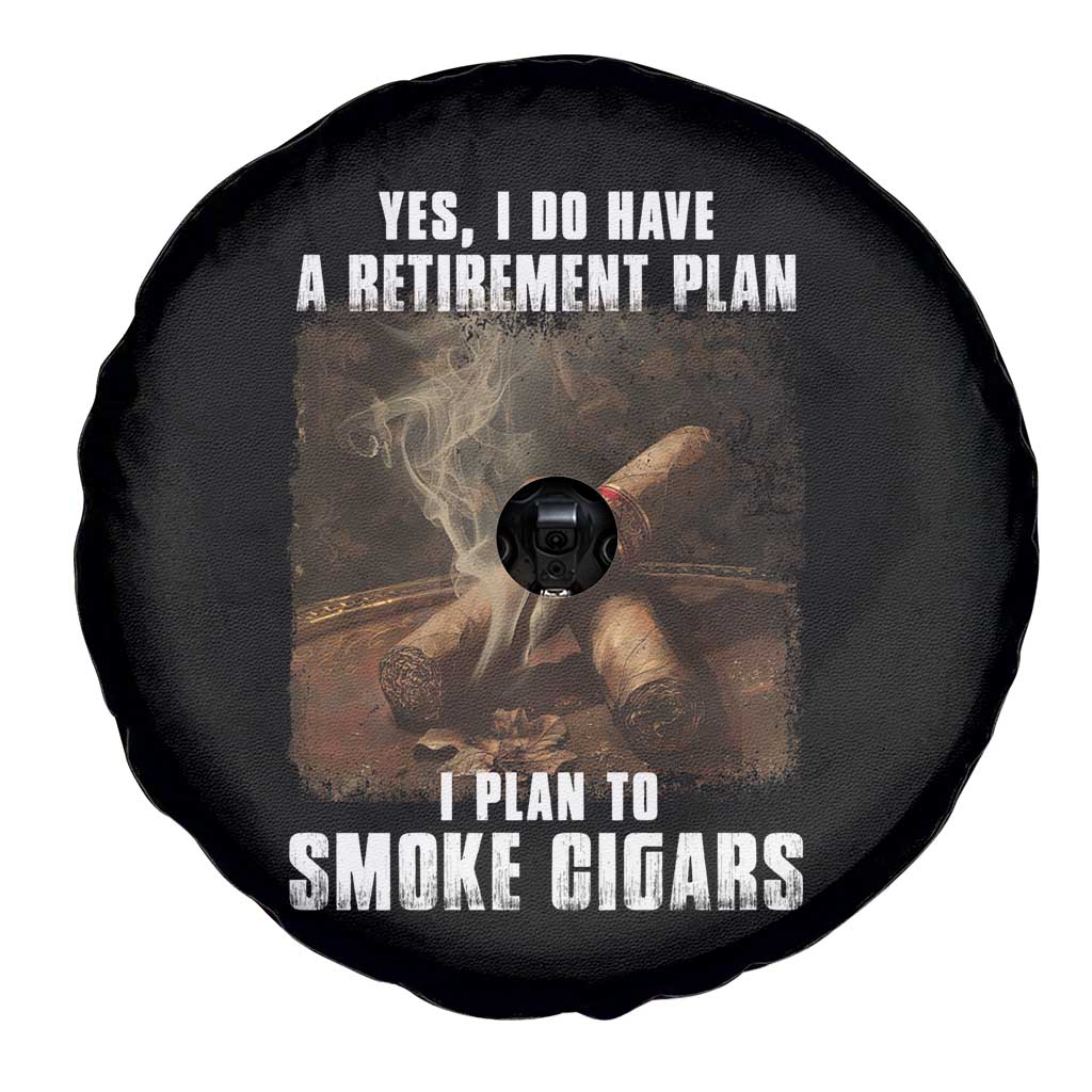 Cigar Smoker Retirement Spare Tire Cover I Plan To Smoke Cigars TS09 Print Your Wear