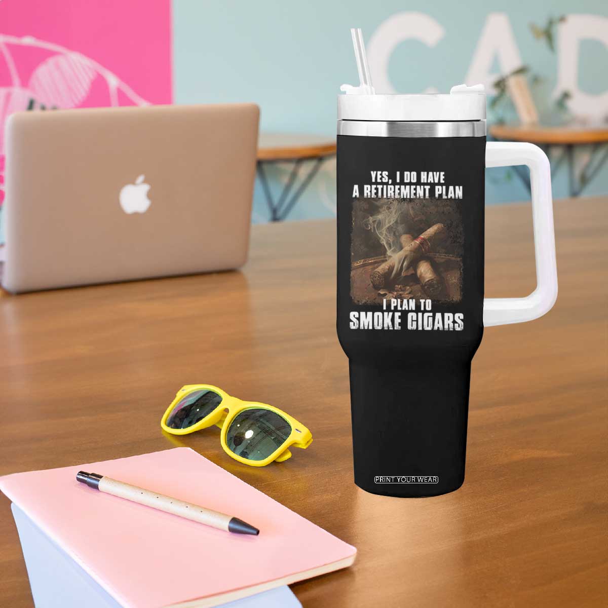Cigar Smoker Retirement Tumbler With Handle I Plan To Smoke Cigars TS09 Print Your Wear