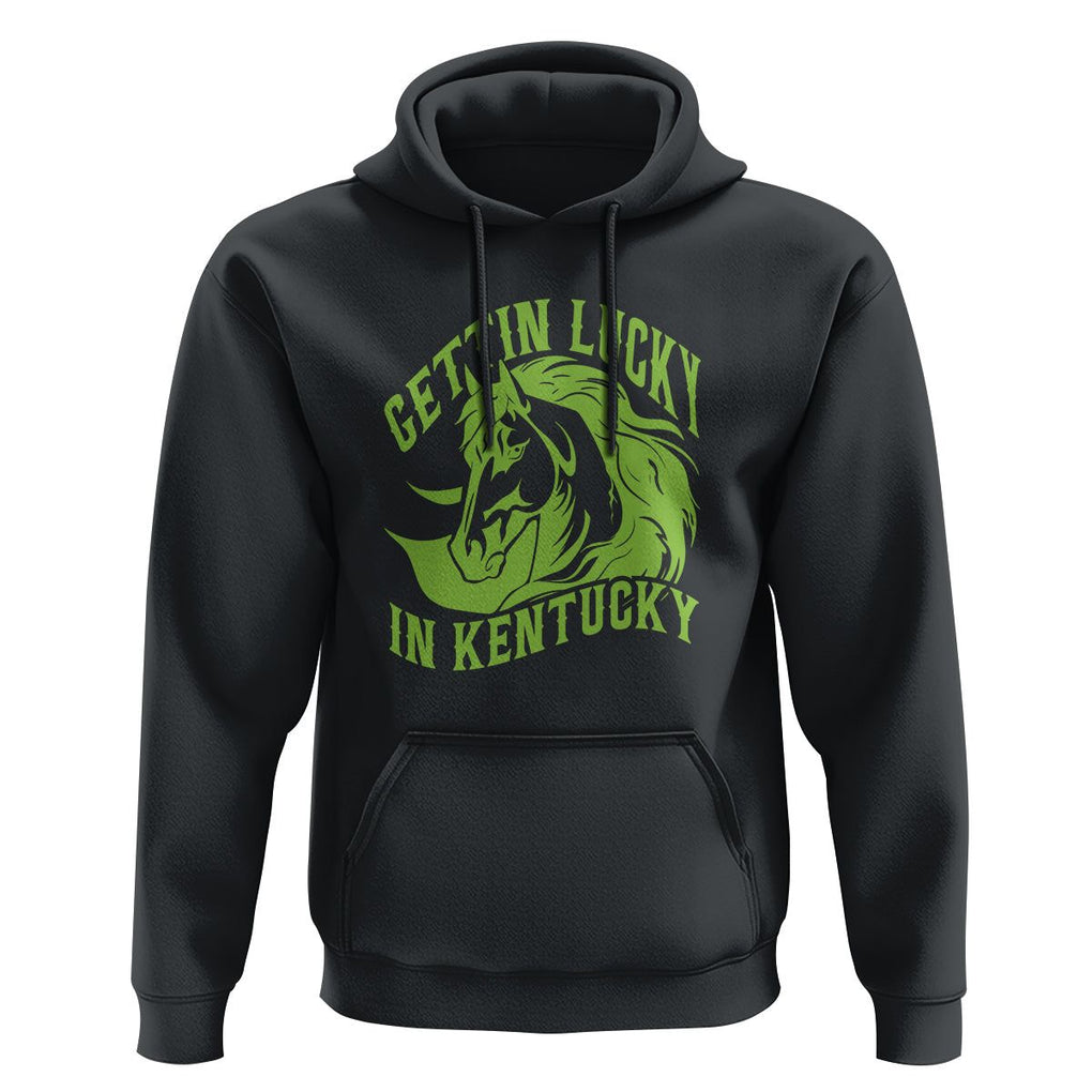 Horse Racing Hoodie Getting Lucky In Kentucky TS09 Black Print Your Wear