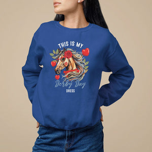 Horse Racing Sweatshirt This Is My Derby Day Dress Girls Women TS09 Royal Blue Print Your Wear