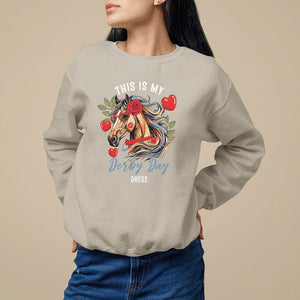 Horse Racing Sweatshirt This Is My Derby Day Dress Girls Women TS09 Sand Print Your Wear