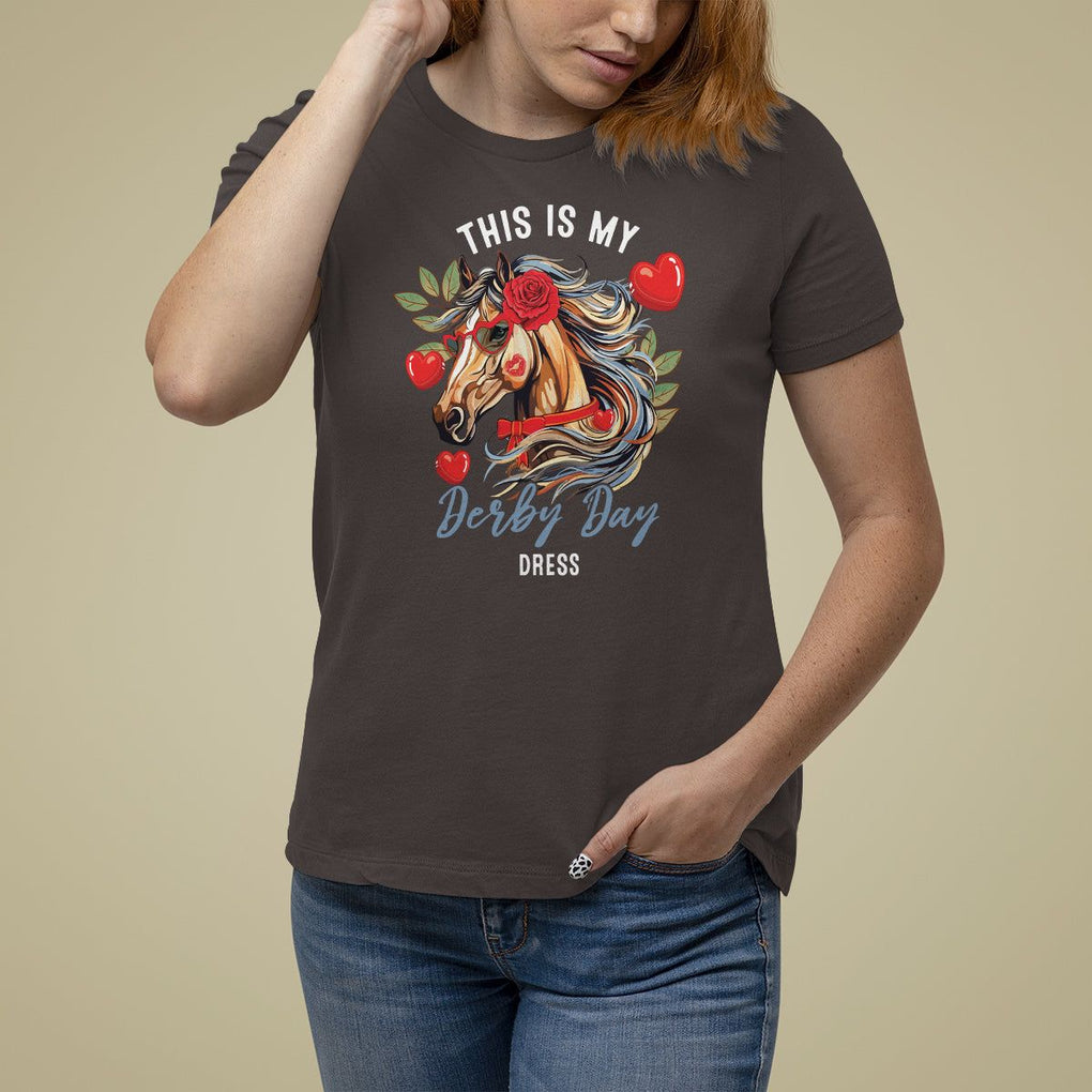 Horse Racing T Shirt For Women This Is My Derby Day Dress Girls Women TS09 Dark Chocolate Print Your Wear