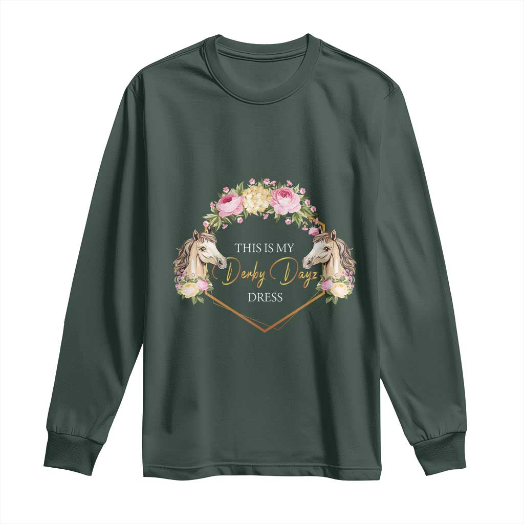 Horse Racing Long Sleeve Shirt This Is My Derby Day Dress Girl Woman TS09 Dark Forest Green Print Your Wear
