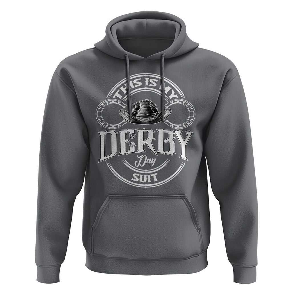 Horse Racing Hoodie This Is My Derby Day Suit For Man TS09 Charcoal Print Your Wear