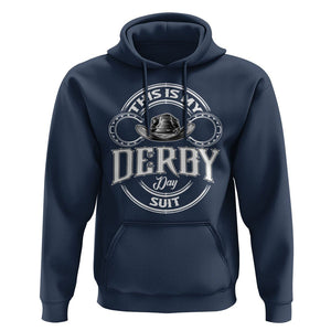 Horse Racing Hoodie This Is My Derby Day Suit For Man TS09 Navy Print Your Wear