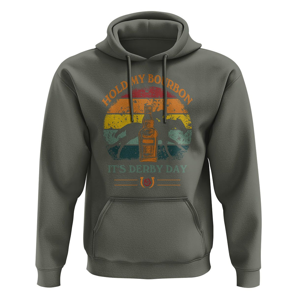 Horse Racing Hoodie Hold my Bourbon It's Derby Day TS09 Military Green Print Your Wear