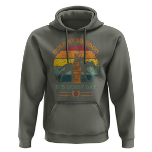 Horse Racing Hoodie Hold my Bourbon It's Derby Day TS09 Military Green Print Your Wear