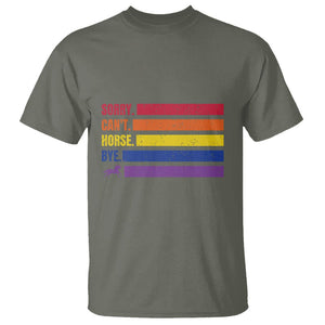 Funny Horse Racing T Shirt Sorry Can't Horses Bye TS09 Military Green Print Your Wear