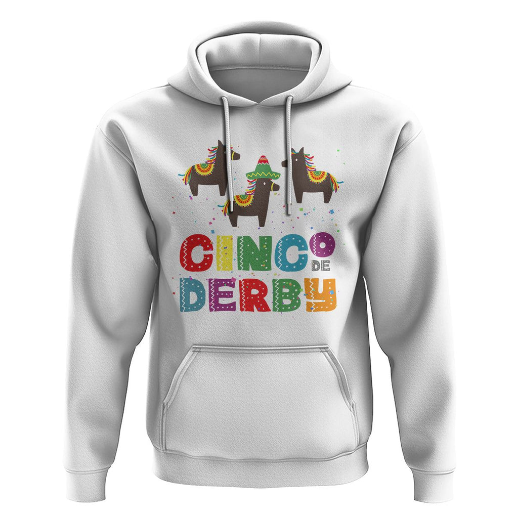 Funny Horse Racing Hoodie Cinco De Derby Mexican Horse Race TS09 White Print Your Wear