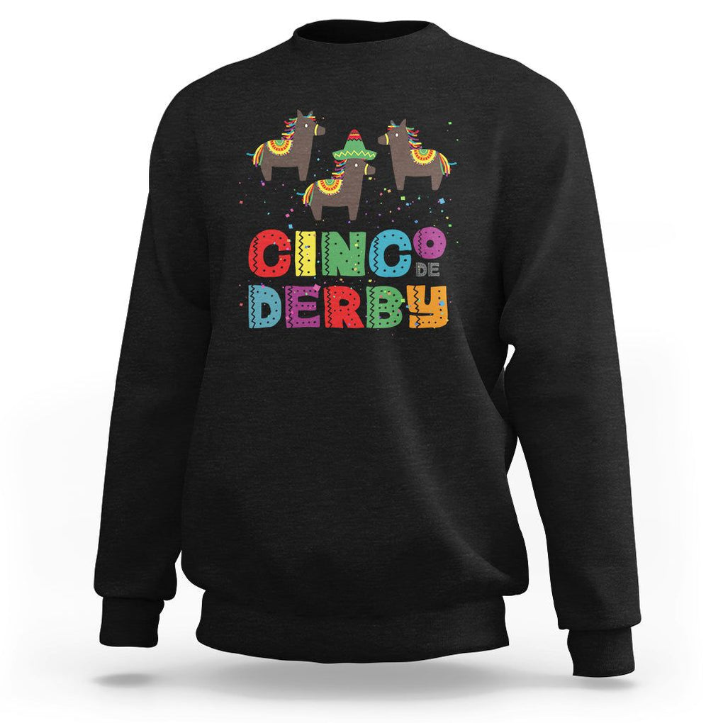Funny Horse Racing Sweatshirt Cinco De Derby Mexican Horse Race TS09 Black Print Your Wear