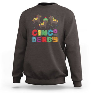Funny Horse Racing Sweatshirt Cinco De Derby Mexican Horse Race TS09 Dark Chocolate Print Your Wear