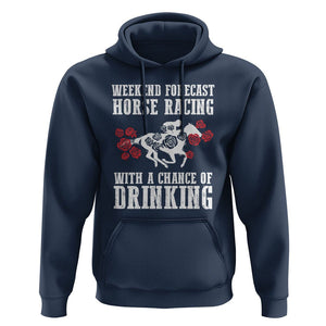 Weekend Forecast Horse Racing With A Chance Of Drinking Hoodie TS09 Navy Print Your Wear