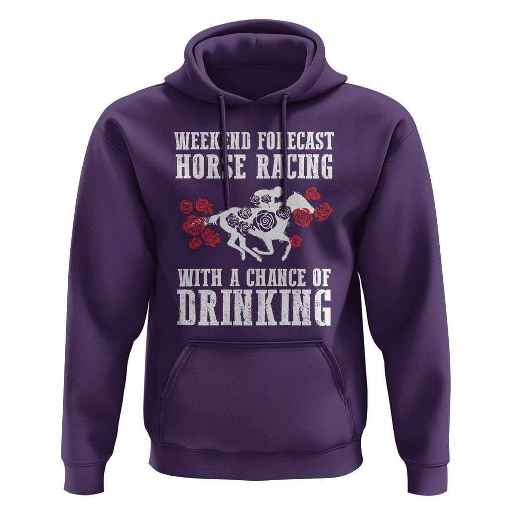 Weekend Forecast Horse Racing With A Chance Of Drinking Hoodie TS09 Purple Print Your Wear