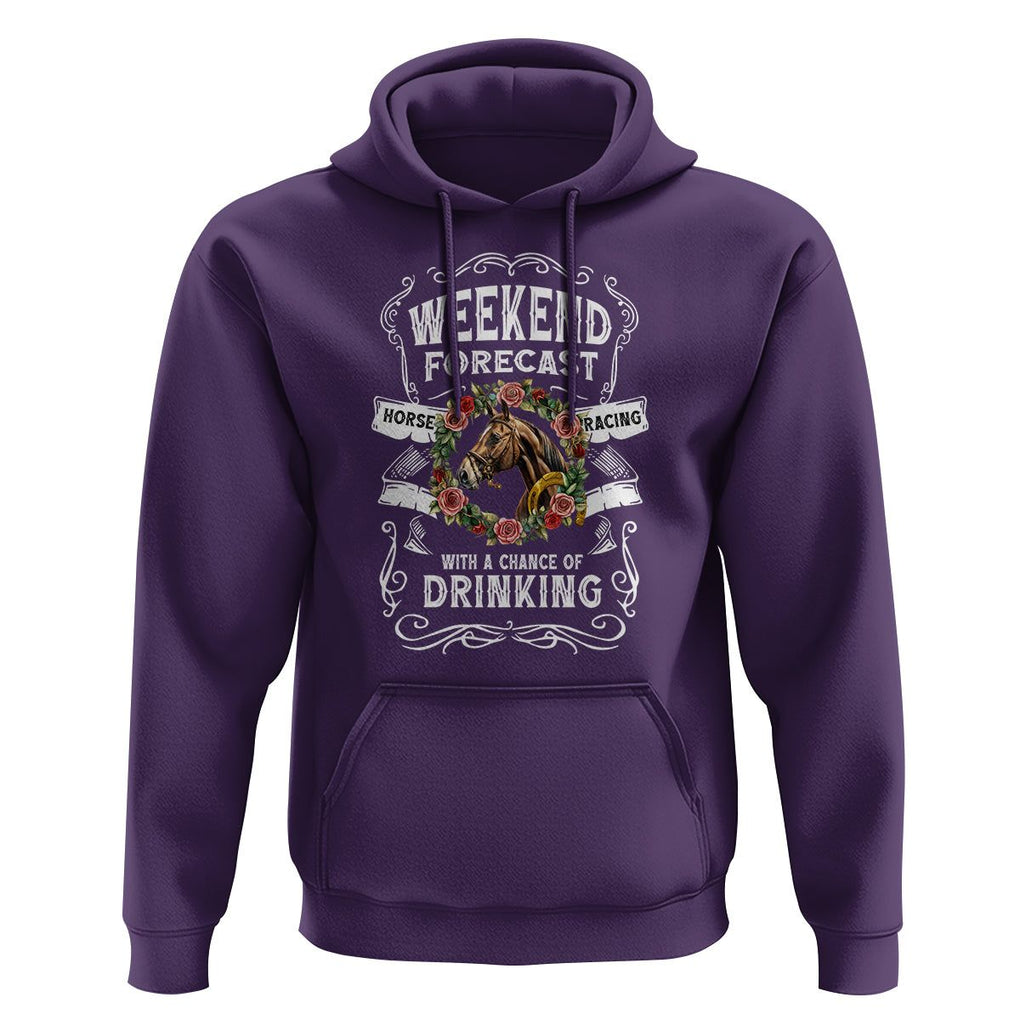 Weekend Forecast Horse Racing With A Chance Of Drinking Hoodie TS09 Purple Print Your Wear