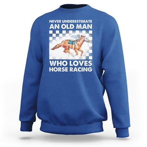 Never Underestimate An Old Man Who Loves Horse Racing Sweatshirt TS09 Royal Blue Print Your Wear