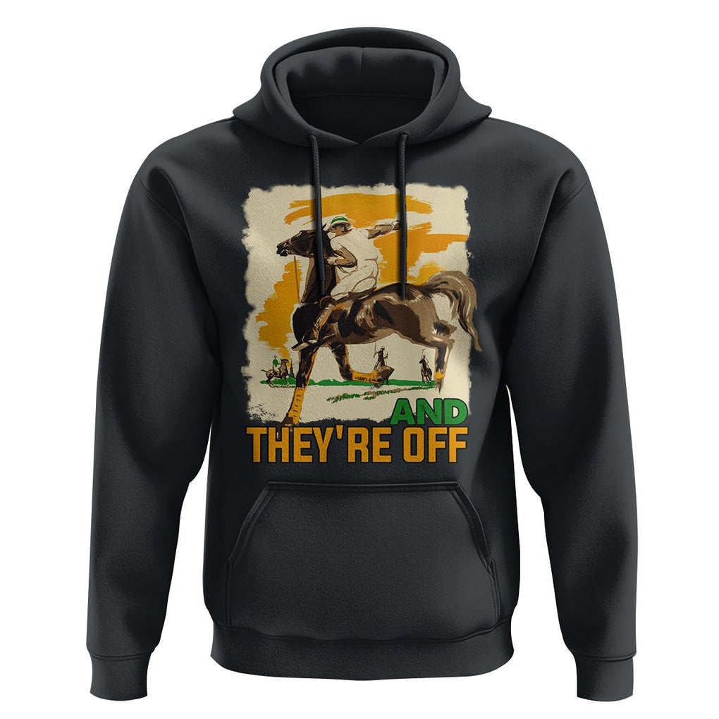 Funny Horse Racing Hoodie And They're Off Horses Race Lover TS09 Black Print Your Wear