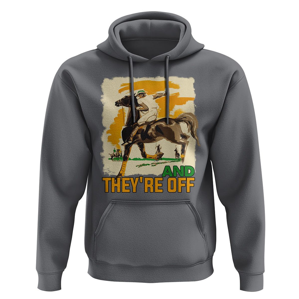 Funny Horse Racing Hoodie And They're Off Horses Race Lover TS09 Charcoal Print Your Wear