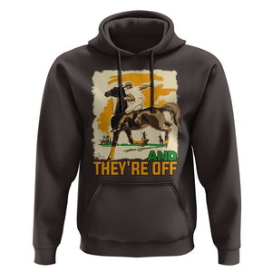 Funny Horse Racing Hoodie And They're Off Horses Race Lover TS09 Dark Chocolate Print Your Wear