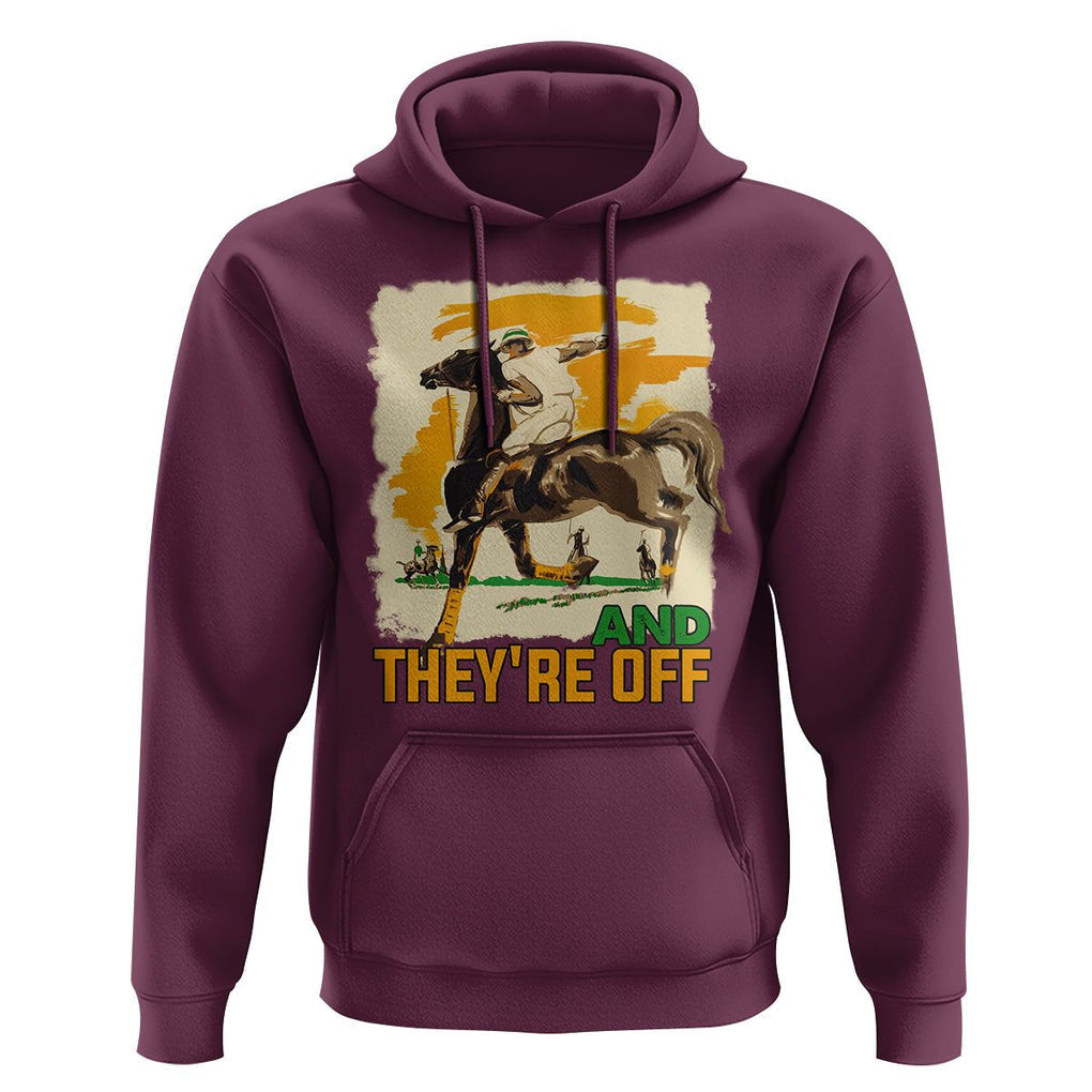 Funny Horse Racing Hoodie And They're Off Horses Race Lover TS09 Maroon Print Your Wear