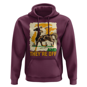 Funny Horse Racing Hoodie And They're Off Horses Race Lover TS09 Maroon Print Your Wear