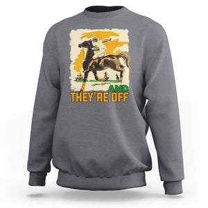 Funny Horse Racing Sweatshirt And They're Off Horses Race Lover TS09 Charcoal Print Your Wear