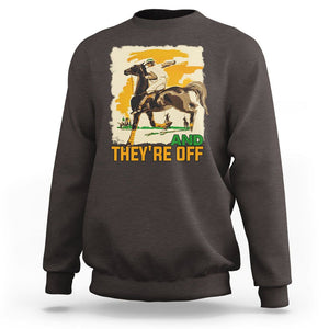 Funny Horse Racing Sweatshirt And They're Off Horses Race Lover TS09 Dark Chocolate Print Your Wear