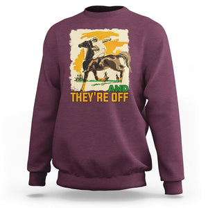 Funny Horse Racing Sweatshirt And They're Off Horses Race Lover TS09 Maroon Print Your Wear