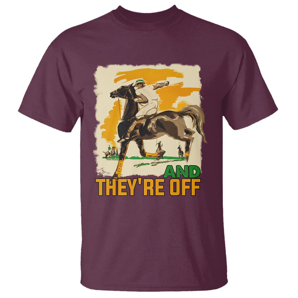 Funny Horse Racing T Shirt And They're Off Horses Race Lover TS09 Maroon Print Your Wear