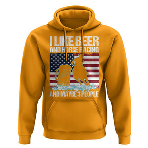 I Like Beer And Horse Racing And Maybe 3 People Hoodie TS09 Gold Print Your Wear