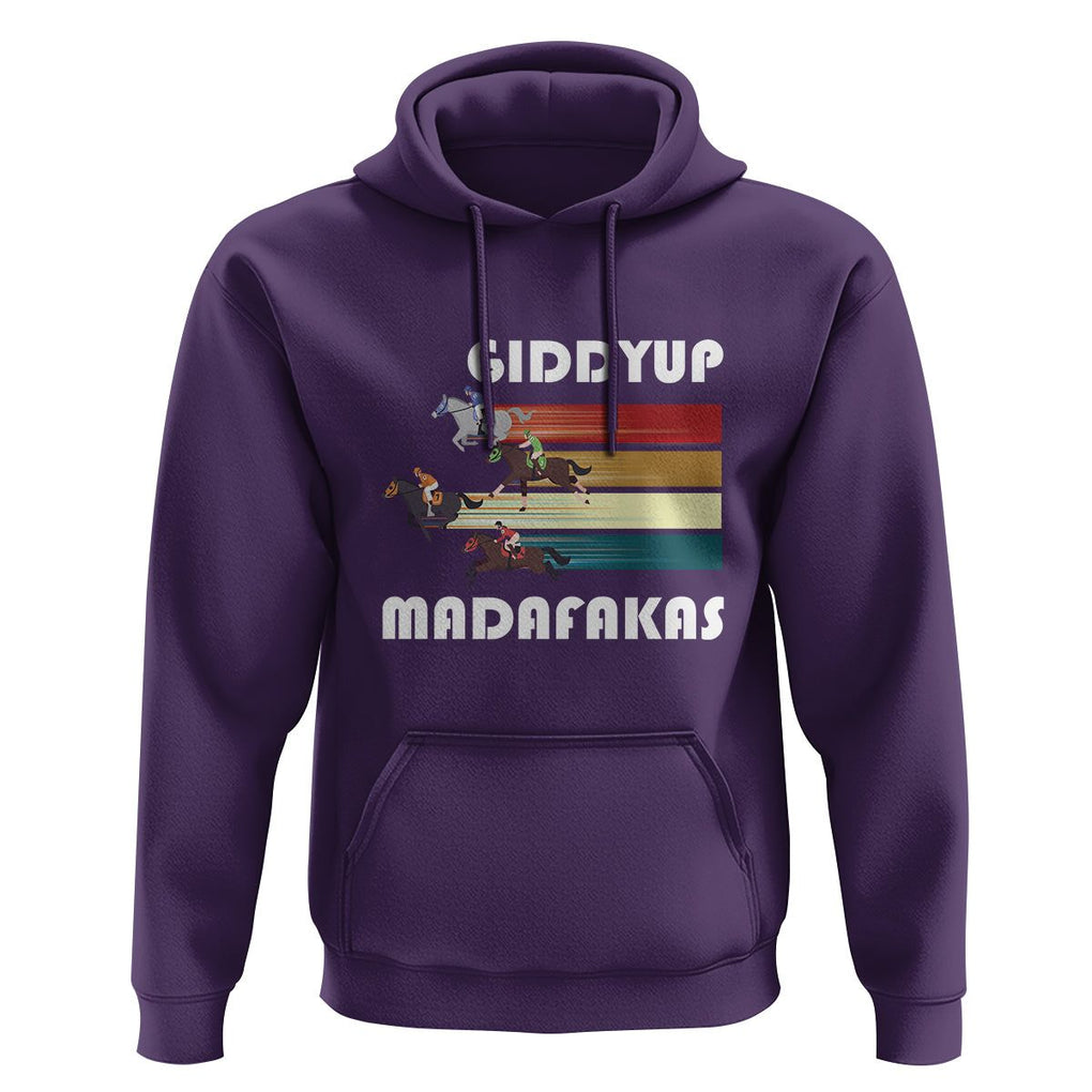 Funny Horse Racing Hoodie Giddy Up Madafakas Horses Race Lover TS09 Purple Print Your Wear
