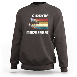 Funny Horse Racing Sweatshirt Giddy Up Madafakas Horses Race Lover TS09 Dark Chocolate Print Your Wear